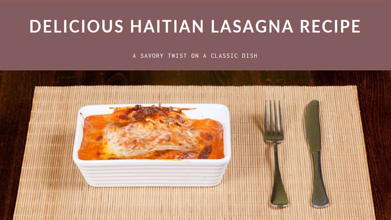 Haitian Lasagna Recipe